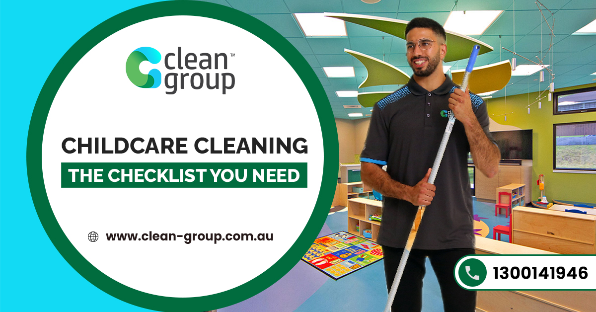 https://www.clean-group.com.au/wp-content/uploads/2022/04/Childcare-Cleaning-The-Checklist-You-Need.jpg