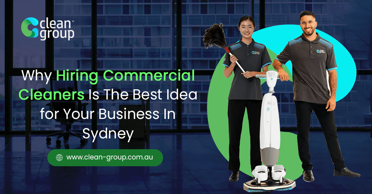 Why Do Businesses Need Commercial Cleaning Services In Sydney?